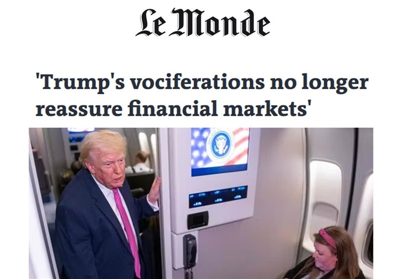 لوموند فرانسه: فریادهای ترامپ دیگر بازارهای مالی را آرام نمیکند