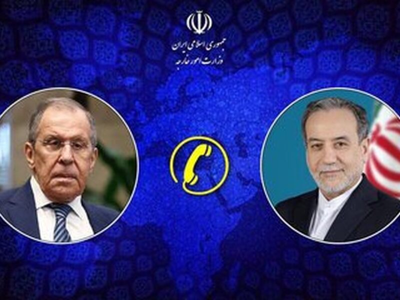 گفت‌وگوی لاوروف و عراقچی درمورد حمله آمریکا و اسرائیل به ایران